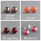 8mm glass pearl studs. Available in velvet brown, coral orange, burgundy and mulberry.